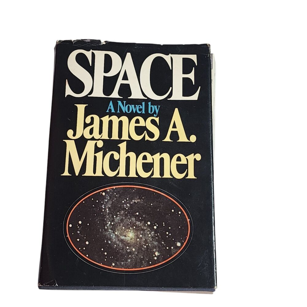 Space A Novel By James A. Michener First Edition 1982 Random House Hardcover